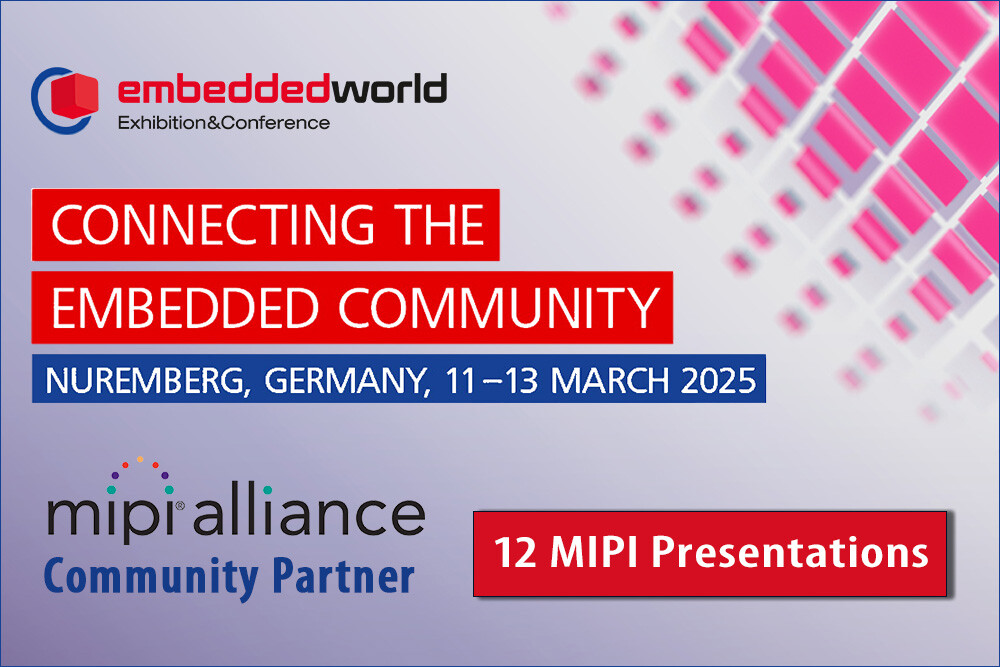 MIPI Presentations at 2025 Embedded World Conference