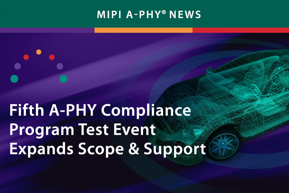 Latest A-PHY Compliance Program Test Event in Taipei